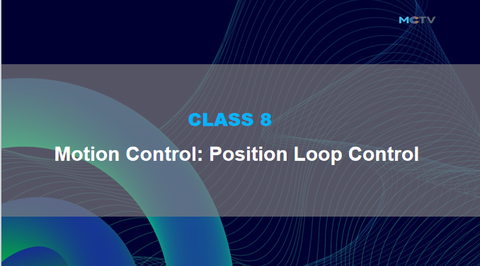 Class 8.Position loop control